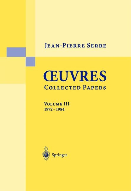 Oeuvres - Collected Papers III - Jean-Pierre Serre