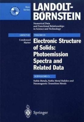 Noble Metals, Noble Metal Halides and Nonmagnetic Transition Metals - Albrecht Goldmann