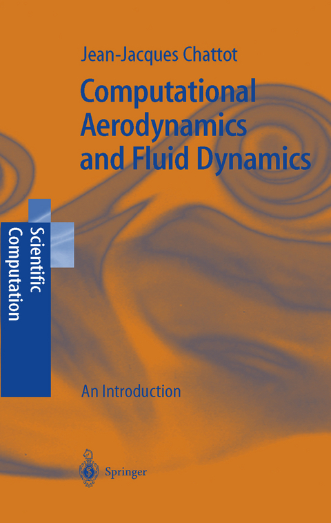 Computational Aerodynamics and Fluid Dynamics - Jean-Jacques Chattot