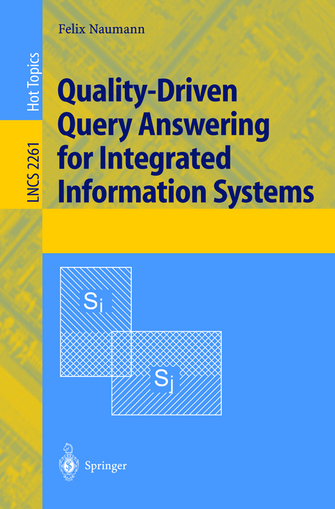 Quality-Driven Query Answering for Integrated Information Systems - Felix Naumann