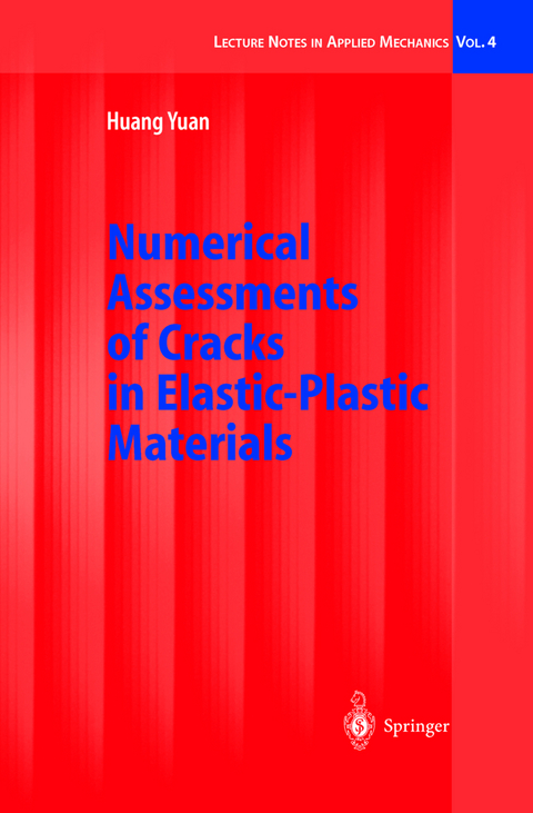 Numerical Assessments of Cracks in Elastic-Plastic Materials - Huang Yuan