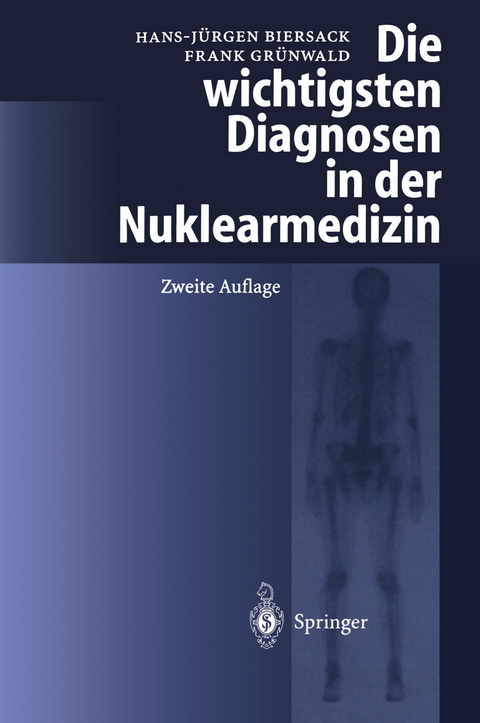 Die wichtigsten Diagnosen in der Nuklearmedizin - 