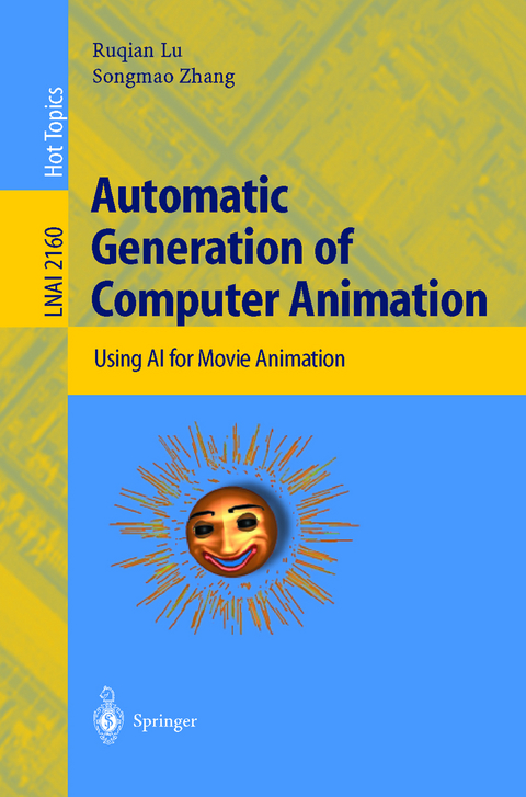 Automatic Generation of Computer Animation - Ruqian Lu, Songmao Zhang