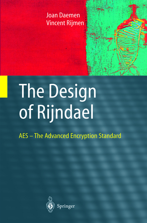 The Design of Rijndael - Joan Daemen, Vincent Rijmen