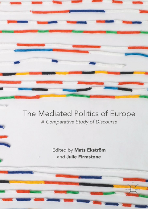 The Mediated Politics of Europe - 