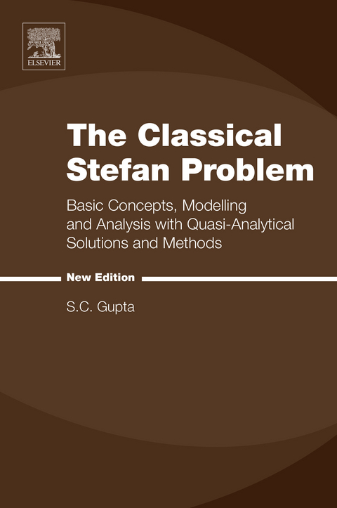 Classical Stefan Problem -  S.C. Gupta