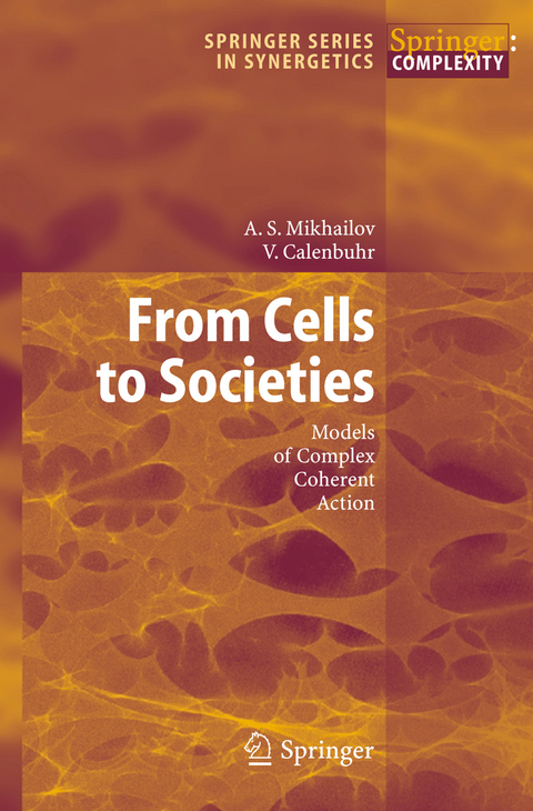 From Cells to Societies - Alexander S. Mikhailov, Vera Calenbuhr