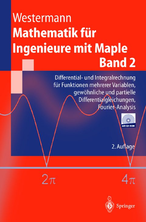 Mathematik für Ingenieure mit Maple - Thomas Westermann