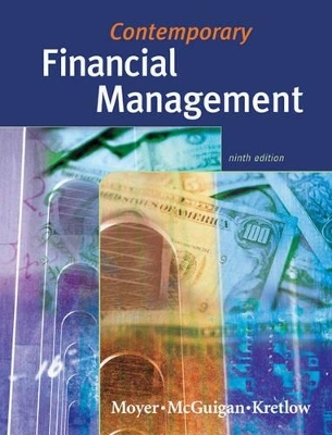 Contemporary Financial Management - R. Charles Moyer, James R. McGuigan, William J Kretlow