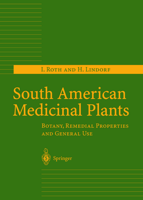South American Medicinal Plants - I. Roth, H. Lindorf