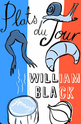Plats du Jour - William Black
