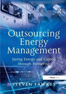 Outsourcing Energy Management - Steven Fawkes