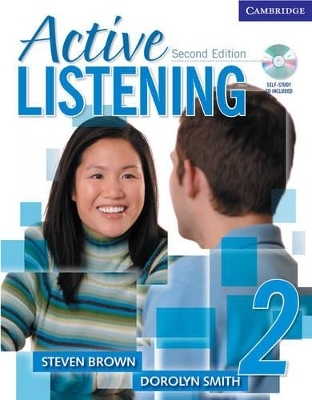 Active Listening 2 Student's Book with Self-study Audio CD - Steven Brown, Dorolyn Smith