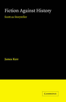 Fiction against History - James Kerr