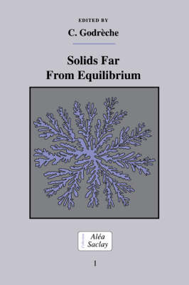Solids Far from Equilibrium - 