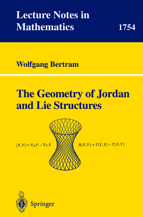 The Geometry of Jordan and Lie Structures - Wolfgang Bertram