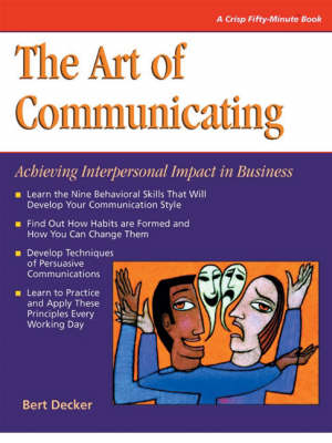 The Art of Communicating - Bert Decker