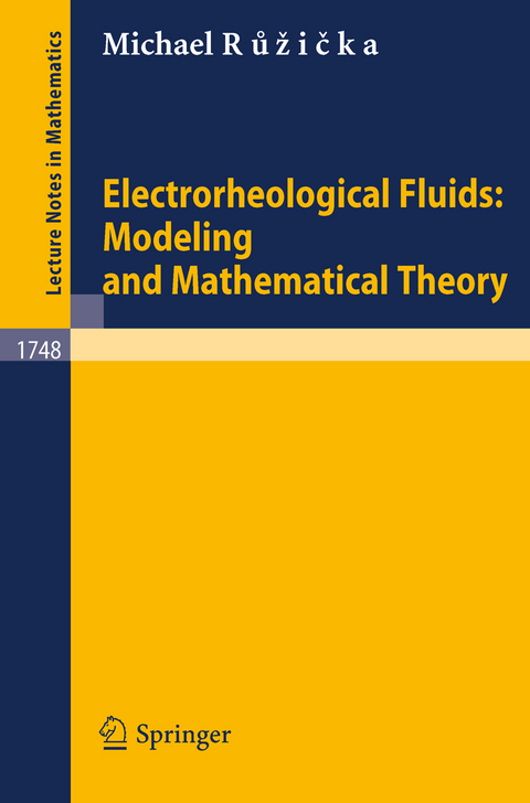 Electrorheological Fluids: Modeling and Mathematical Theory - Michael Ruzicka