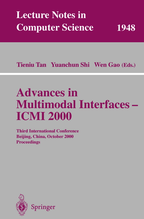 Advances in Multimodal Interfaces - ICMI 2000 - 