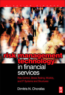 Risk Management Technology in Financial Services - Dimitris N. Chorafas