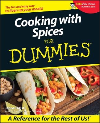 Cooking with Spices For Dummies - Jenna Holst