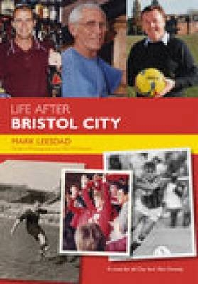 Life After Bristol City FC - Mark Leesdad