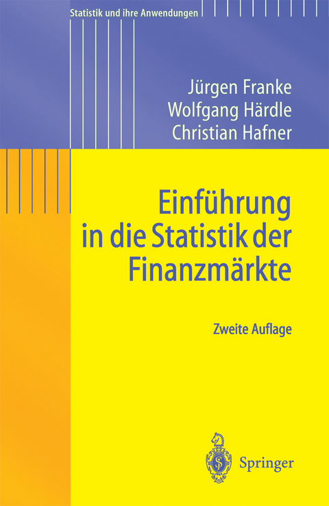 Einführung in die Statistik der Finanzmärkte - Jürgen Franke, Wolfgang Karl Härdle, Christian Matthias Hafner