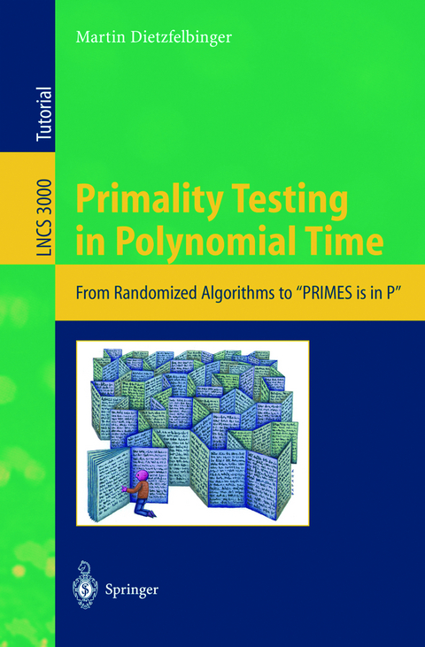 Primality Testing in Polynomial Time - Martin Dietzfelbinger