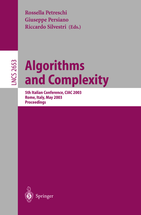 Algorithms and Complexity - Rosella Petreschi, Giuseppe Persiano, Riccardo Silvestri