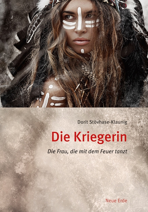 Die Kriegerin - Dorit Stövhase-Klaunig