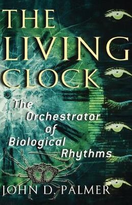 The Living Clock - John D. Palmer