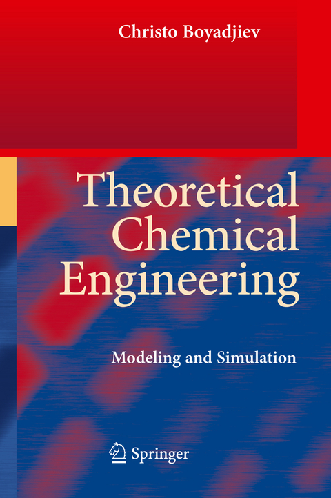 Theoretical Chemical Engineering - Christo Boyadjiev