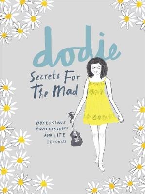 Secrets for the Mad -  dodie