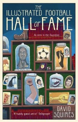 Illustrated History of Football -  David Squires