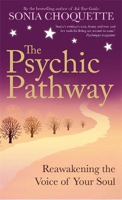 The Psychic Pathway - Sonia Choquette