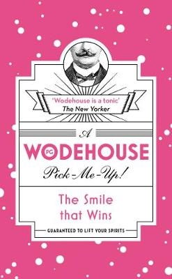 Smile that Wins -  P.G. Wodehouse