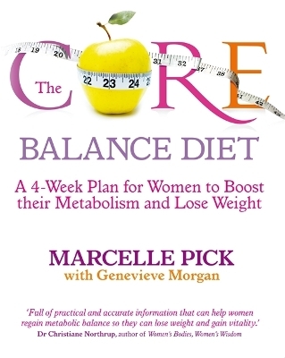 The Core Balance Diet - Marcelle Pick  MSN  OB/GYN NP