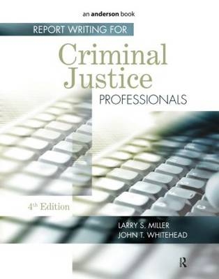 Report Writing for Criminal Justice Professionals