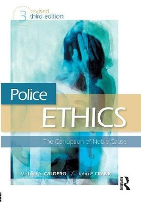 Police Ethics - Michael A. Caldero