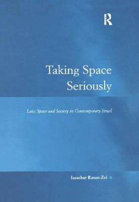 Taking Space Seriously -  Issachar Rosen-Zvi