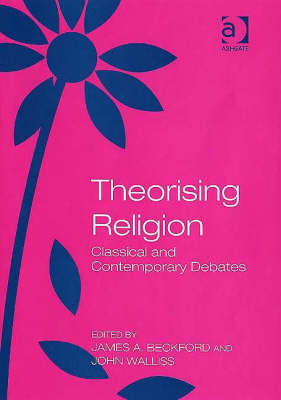 Theorising Religion -  John Walliss