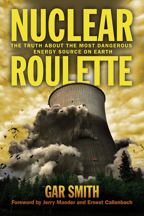 Nuclear Roulette -  Gar Smith