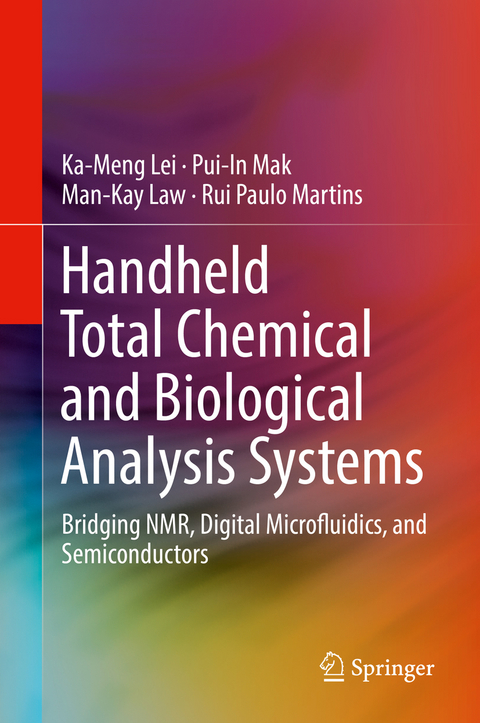 Handheld Total Chemical and Biological Analysis Systems -  Ka-Meng Lei,  Pui-In Mak,  Man-Kay Law,  Rui Paulo Martins