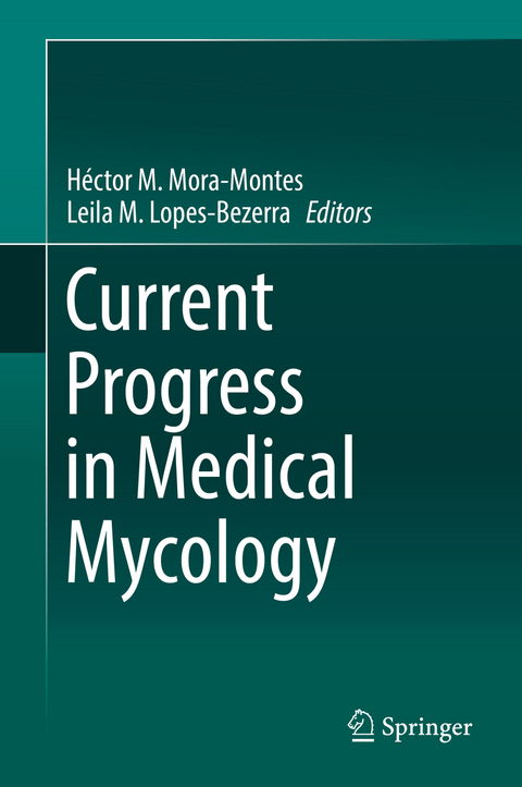 Current Progress in Medical Mycology - 