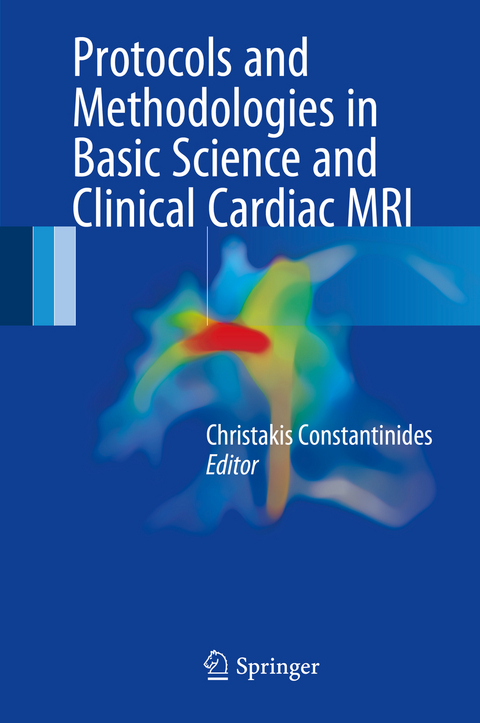 Protocols and Methodologies in Basic Science and Clinical Cardiac MRI - 