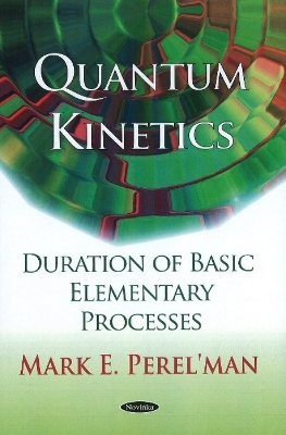 Quantum Kinetics - Mark E Perel'man