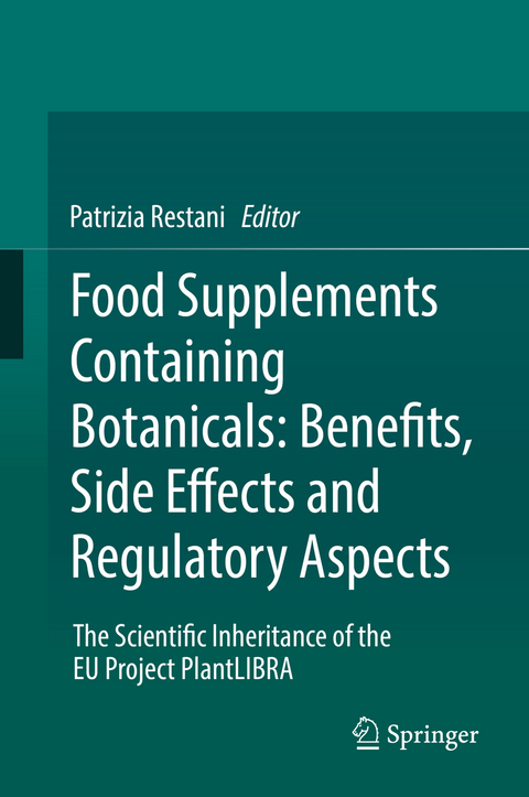 Food Supplements Containing Botanicals: Benefits, Side Effects and Regulatory Aspects - 