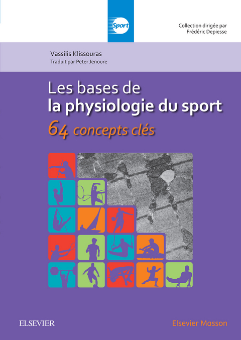 Les bases de la physiologie du sport -  Peter Jenoure,  Achilles Klissouras,  Odysseus Klissouras,  Klissouras Vassilis