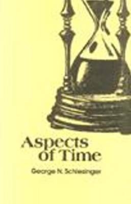 Aspects of Time - George Schelsinger