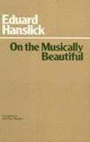 On The Musically Beautiful - Eduard Hanslick